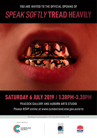 Speak Softly Tread Heavily Exhibition Flyer with Text details of the show and image of a mouth with a gold grill on teeth with a black dragon.